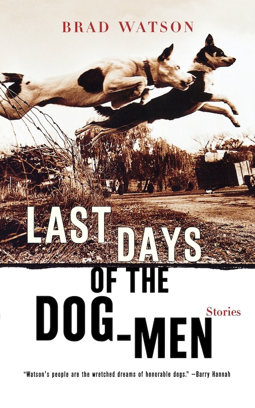 Couverture_Last Days Of The Dog Men Stories