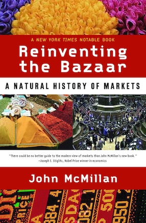 Reinventing The Bazaar: A Natural History Of The Markets