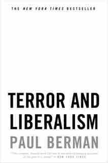 Terror And Liberalism by Paul Berman