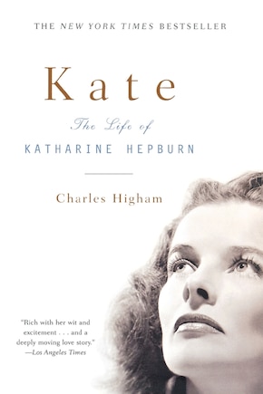 Kate: The Life Of Katherine Hepburn