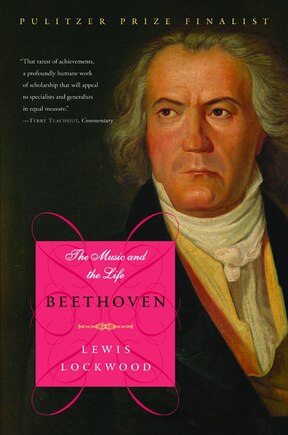 Beethoven: The Music And The Life