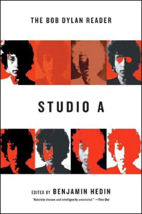 Studio A: The Bob Dylan Reader