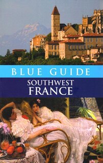 Front cover_Blue Guide Southwest France 3e