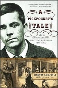 Pickpockets Tale: The Underworld Of Nineteenth Century New York