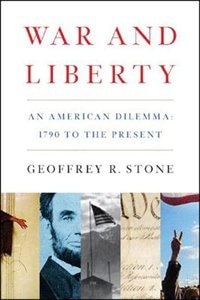 War And Liberty: An American Dilemma 1790 To The Present