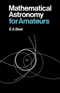 Front cover_Mathematical Astronomy for Amateurs