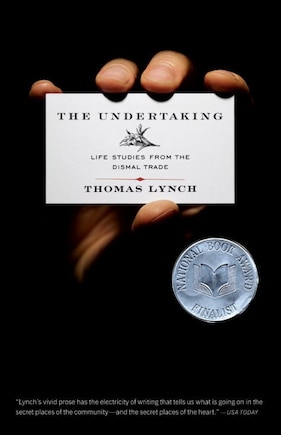 The Undertaking: Life Studies From The Dismal Trade