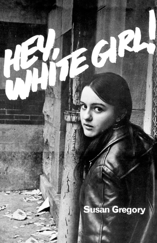 Front cover_Hey, White Girl!