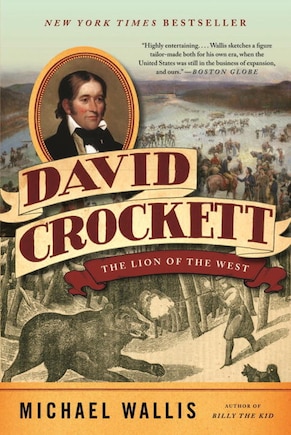 David Crockett: The Lion Of The West