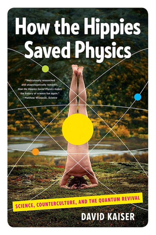 Front cover_How The Hippies Saved Physics