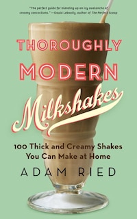 Front cover_Thoroughly Modern Milkshakes