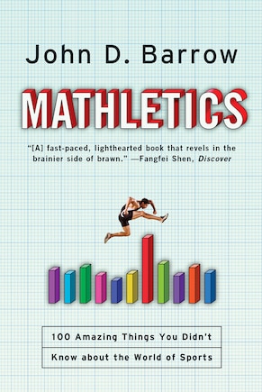 Mathletics: 100 Amazing Things You Didn't Know about the World of Sports