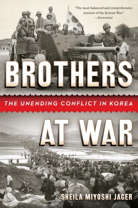 Brothers At War: The Unending Conflict In Korea