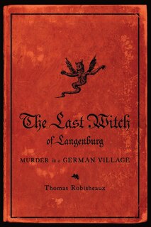 Front cover_The Last Witch of Langenburg