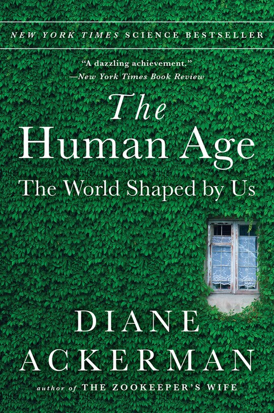 The Human Age: The World Shaped by Us