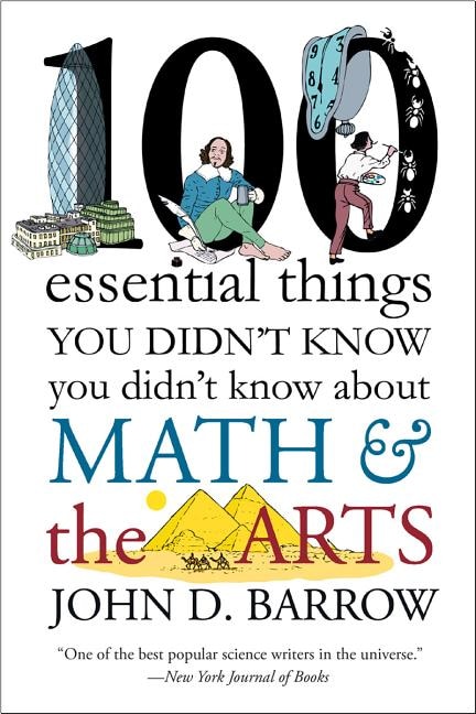 Front cover_100 Essential Things You Didn't Know You Didn't Know about Math and the Arts