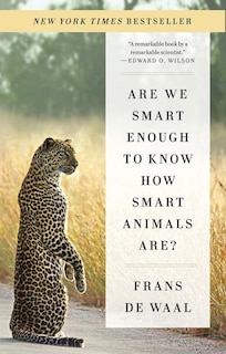 Couverture_Are We Smart Enough To Know How Smart Animals Are?