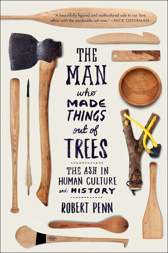 Front cover_The Man Who Made Things Out of Trees