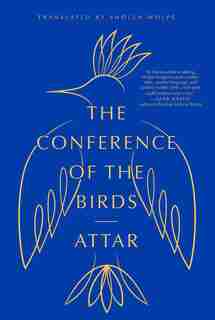 The Conference Of The Birds by Attar