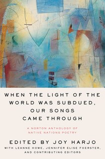 Front cover_When The Light Of The World Was Subdued, Our Songs Came Through