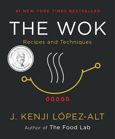 The Wok: Recipes And Techniques, Book by J. Kenji López-alt (Hardcover