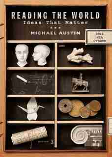 Reading The World: Ideas That Matter, With 2016 Mla Update by Michael Austin