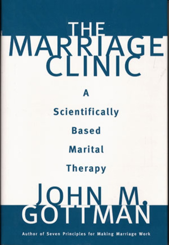 Marriage Clinic: A Scientifically Based Marital Therapy