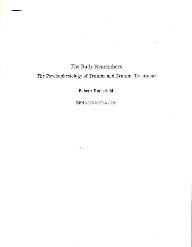 The Body Remembers: The Psychophysiology of Trauma and Trauma Treatment