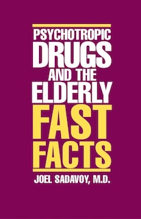 Psychotropic Drugs And The Elderly