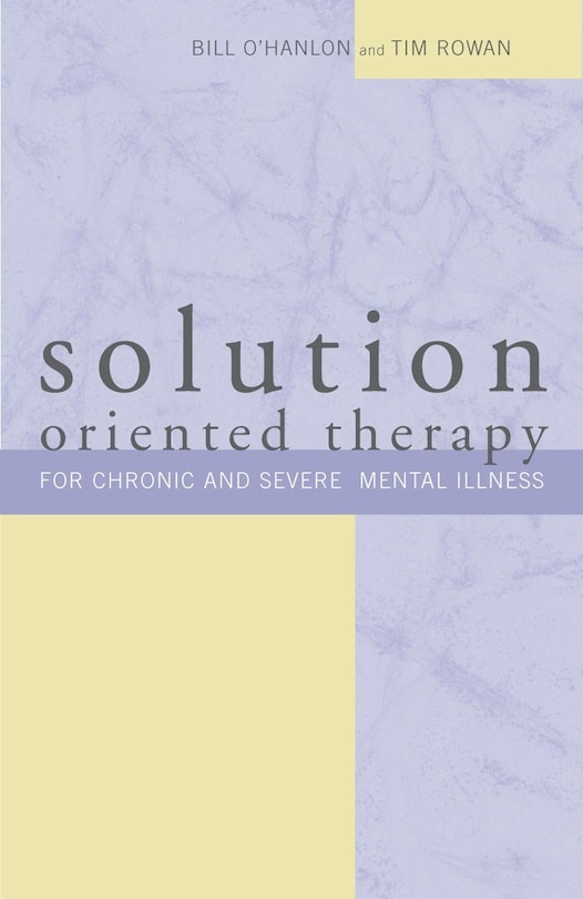 Couverture_Solution Oriented Therapy For Chronic And Severe Mental Illness