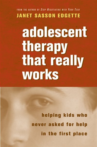 Front cover_Adolescent Therapy That Really Works