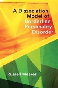 Couverture_Dissociation Model Of Borderline Personality Disorder
