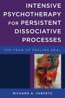 Front cover_Intensive Psychotherapy For Persistent Dissociative Processes