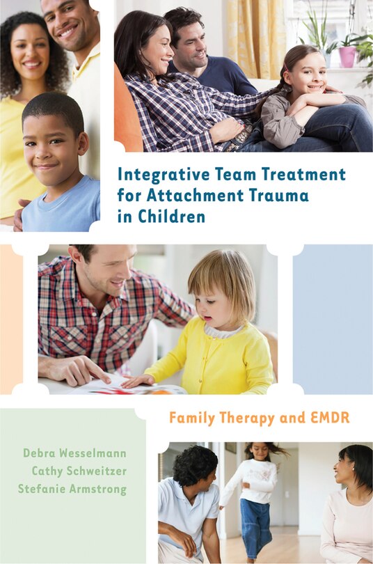 Front cover_Integrative Team Treatment For Attachment Trauma In Children