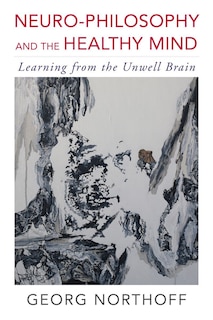 Couverture_Neurophilosophy And The Healthy Mind