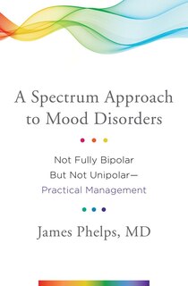Front cover_A Spectrum Approach To Mood Disorders