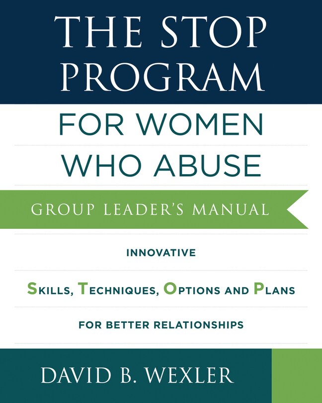 Front cover_The Stop Program: For Women Who Abuse