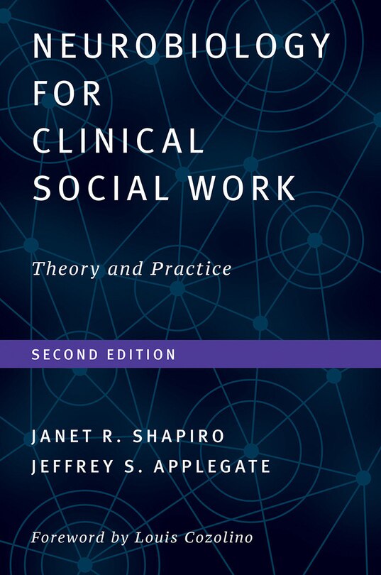 Front cover_Neurobiology For Clinical Social Work, Second Edition