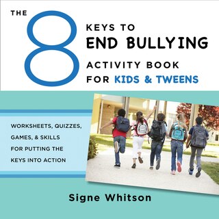 Front cover_The 8 Keys To End Bullying Activity Book For Kids & Tweens