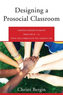 Front cover_Designing a Prosocial Classroom