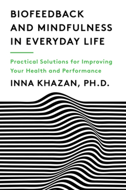Front cover_Biofeedback And Mindfulness In Everyday Life