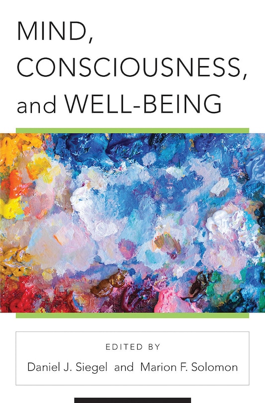 Front cover_Mind, Consciousness, And Well-being