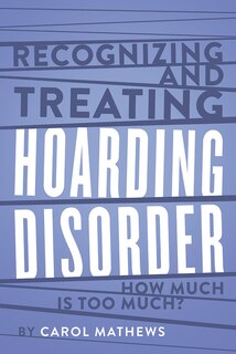 Front cover_Recognizing And Treating Hoarding Disorder