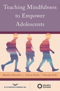Front cover_Teaching Mindfulness To Empower Adolescents