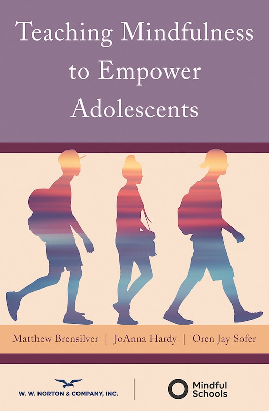 Front cover_Teaching Mindfulness To Empower Adolescents