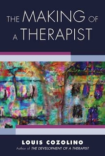 Front cover_The Making Of A Therapist