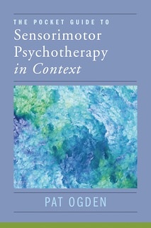 Front cover_Pocket Guide To Sensorimotor Psychotherapy