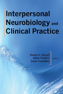 Couverture_Interpersonal Neurobiology And Clinical Practice
