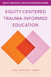 Couverture_Equity-centered Trauma-informed Education