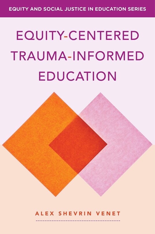 Couverture_Equity-centered Trauma-informed Education